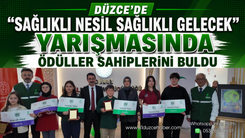 Düzce’de “Sağlıklı Nesil Sağlıklı Gelecek” Yarışmasında Ödüller Sahiplerini Buldu