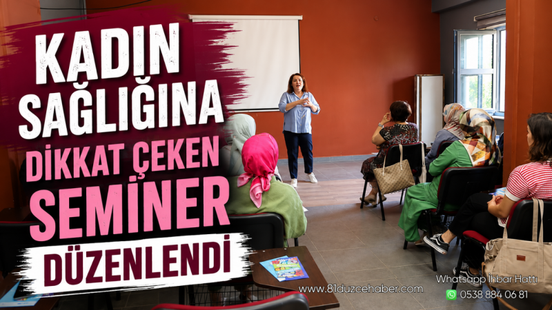 Kadın Sağlığına Dikkat Çeken Seminer Düzenlendi