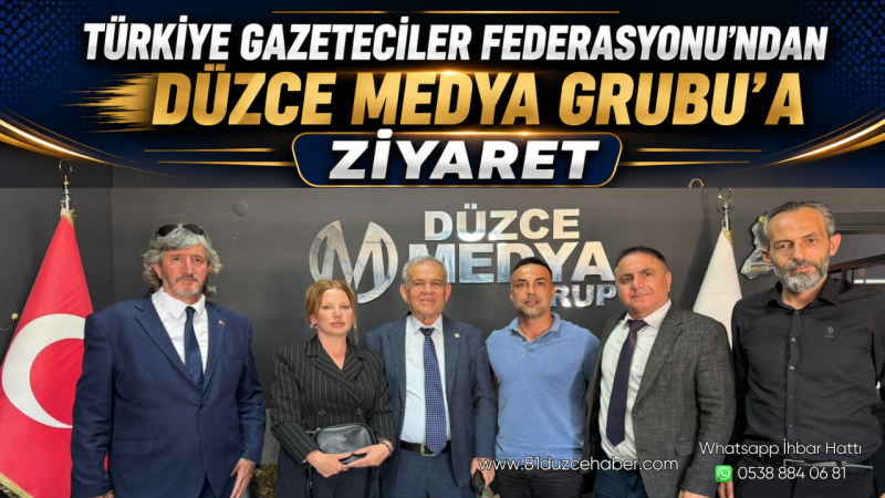 Türkiye Gazeteciler Federasyonu'ndan Düzce Medya Grubu'a Ziyaret