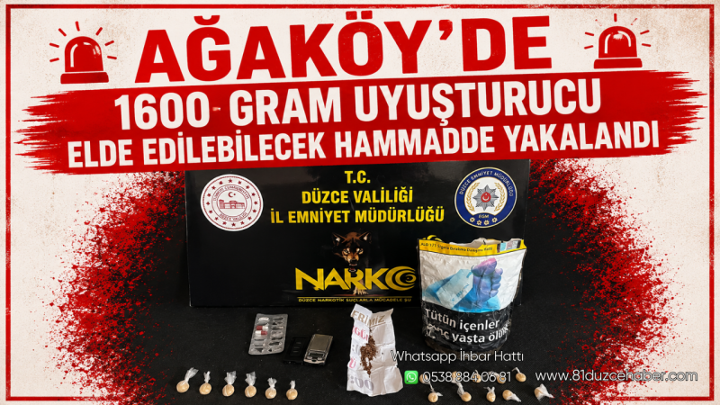 Ağaköy’de 1600 Gram Uyuşturucu Elde Edilebilecek Hammadde Yakalandı