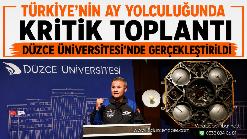 Türkiye’nin Ay Yolculuğunda Kritik Toplantı Düzce Üniversitesi’nde Gerçekleştirildi