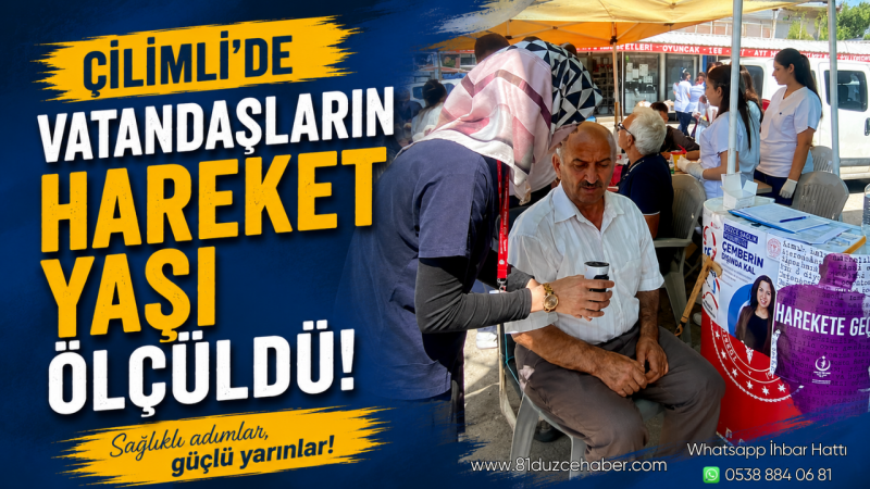 Çilimli’de Vatandaşların Hareket Yaşı Ölçüldü