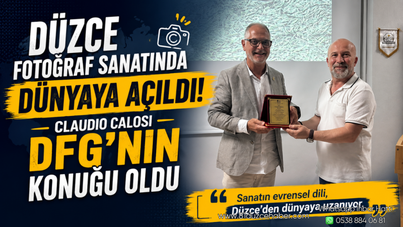 Düzce Fotoğraf Sanatında Dünyaya Açıldı: Claudio Calosi DFG’nin Konuğu Oldu