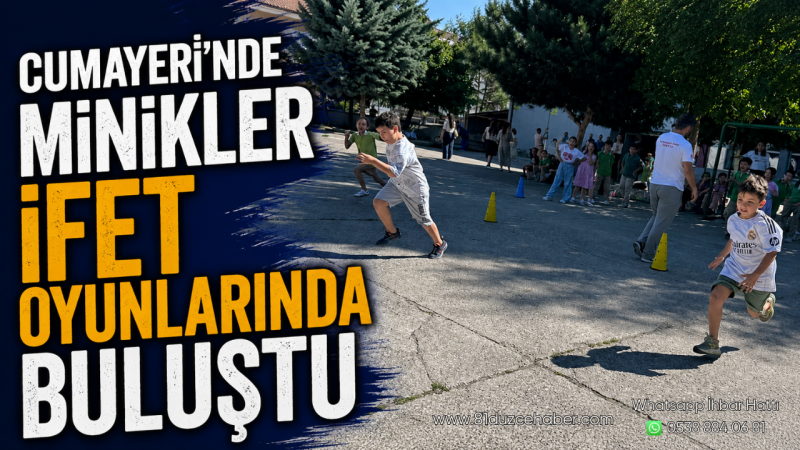 Cumayeri’nde Minikler İFET Oyunlarında Buluştu