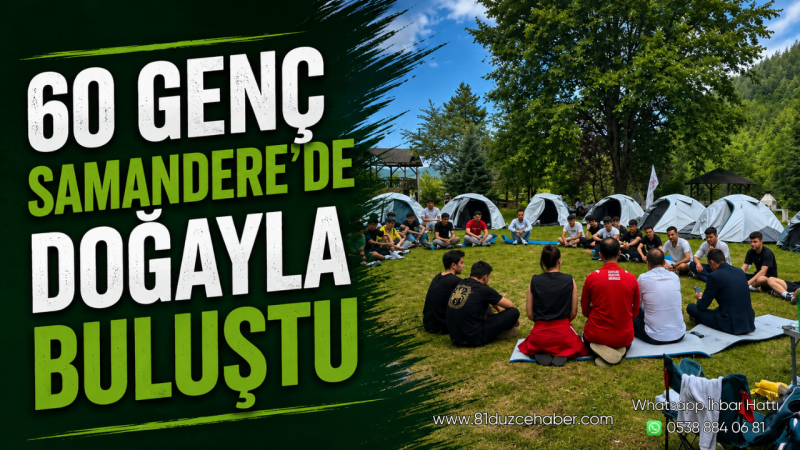 60 Genç Samandere’de Doğayla Buluştu
