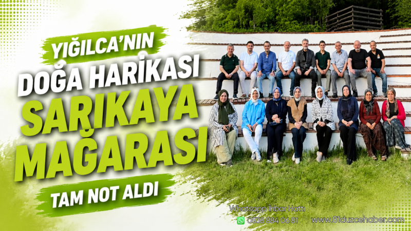 Yığılca’nın Doğa Harikası Sarıkaya Mağarası Tam Not Aldı
