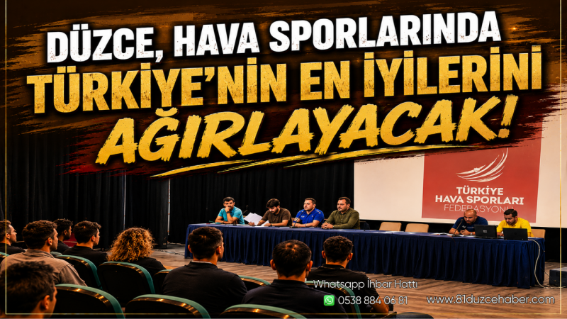 Düzce, Hava Sporlarında Türkiye’nin En İyilerini Ağırlayacak