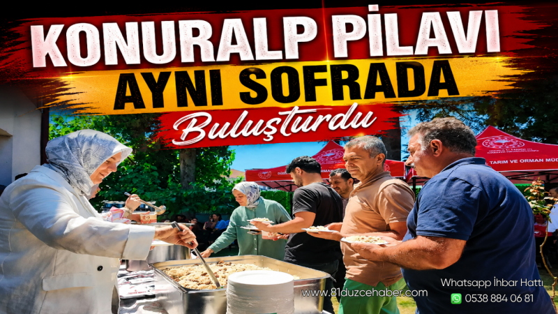 Konuralp Pilavı Aynı Sofrada Buluşturdu