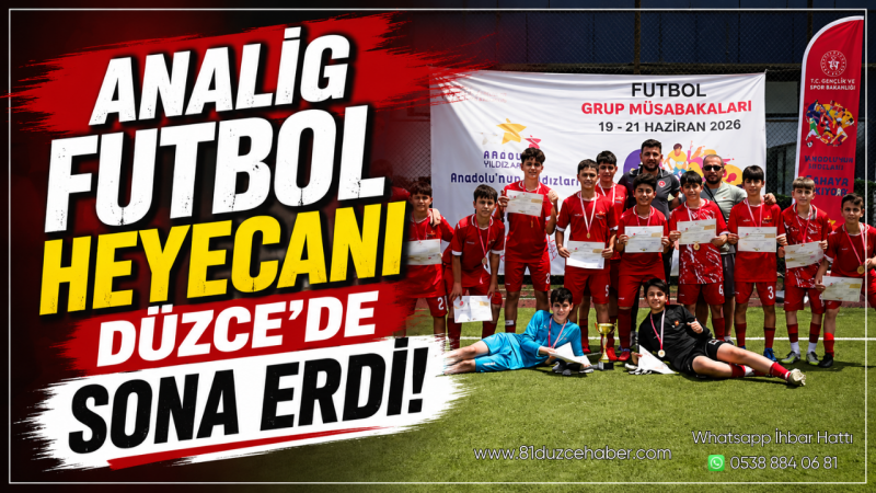 ANALİG Futbol Heyecanı Düzce’de Sona Erdi