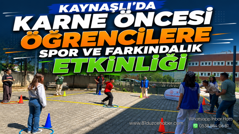 Kaynaşlı’da Karne Öncesi Öğrencilere Spor ve Farkındalık Etkinliği