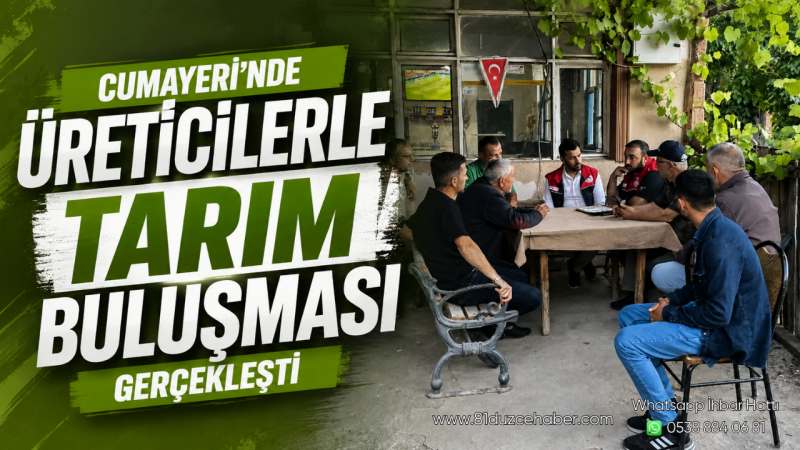 Cumayeri'nde Üreticilerle Tarım Buluşması Gerçekleşti