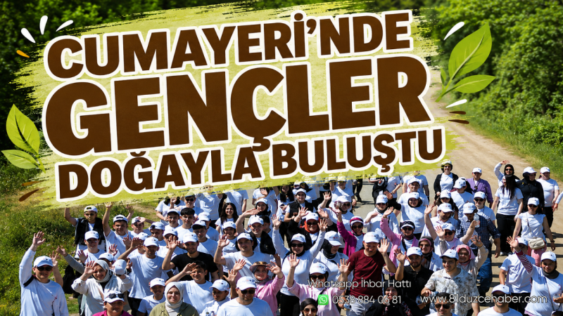 Cumayeri’nde Gençler Doğayla Buluştu
