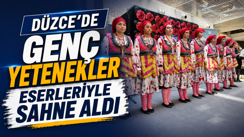 Düzce’de Genç Yetenekler Eserleriyle Sahne Aldı