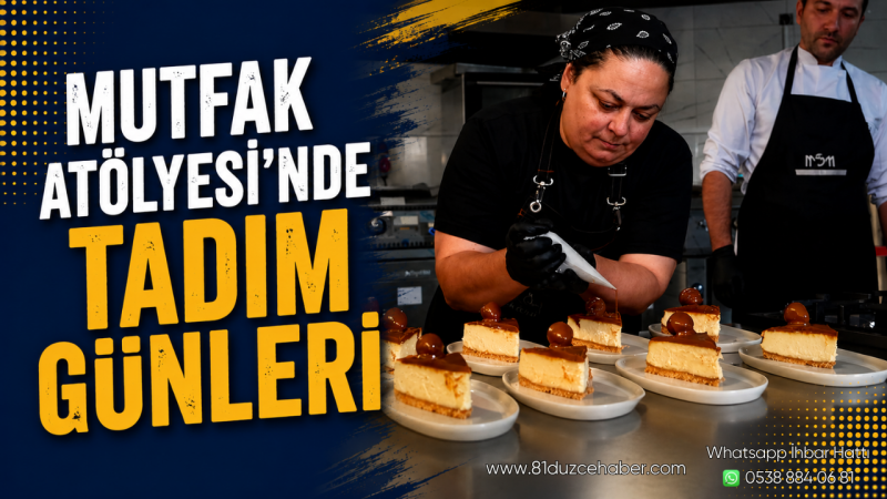 Mutfak Atölyesi'nde Tadım Günleri Devam Ediyor