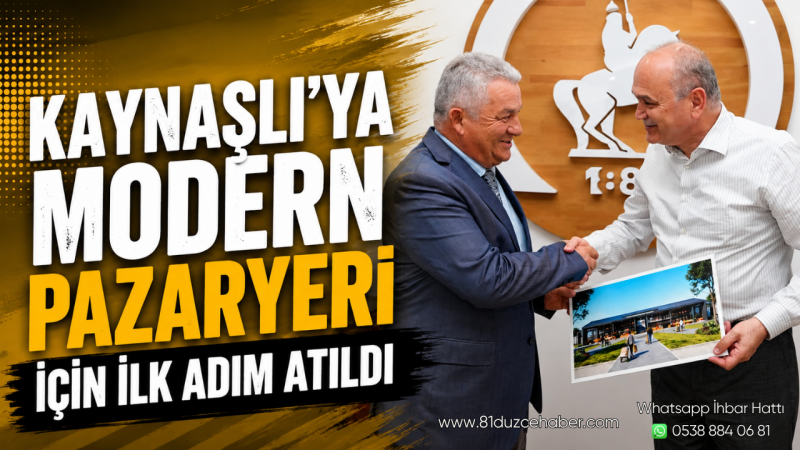 Kaynaşlı'ya Modern Pazaryeri İçin İlk Adım Atıldı