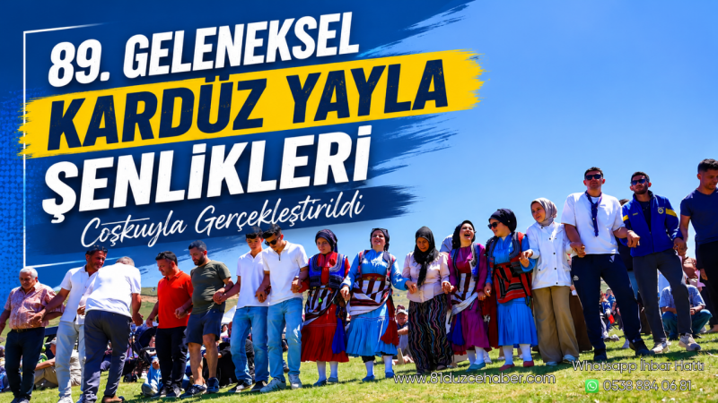 89. Geleneksel Kardüz Yayla Şenlikleri Coşkuyla Gerçekleştirildi