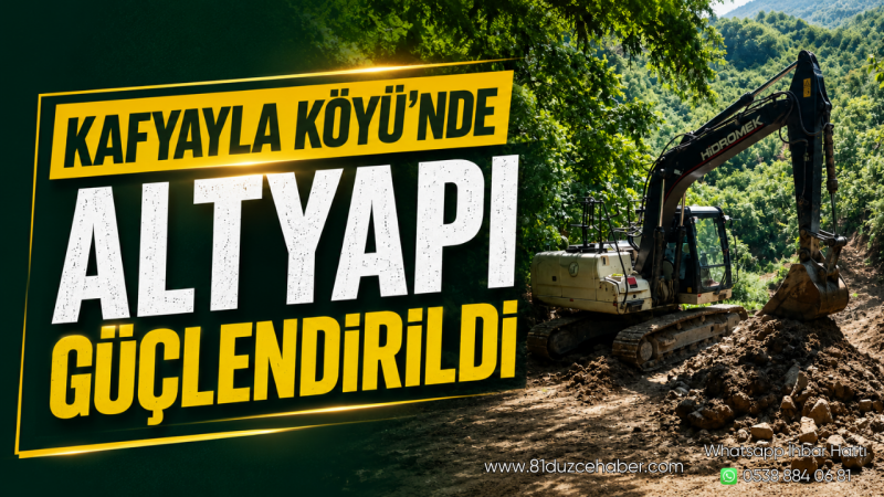 Kafyayla Köyü'nde Altyapı Güçlendirildi