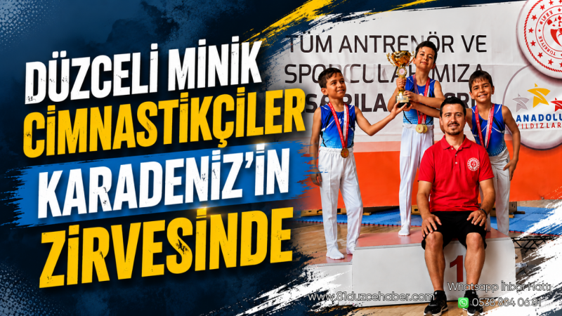 Düzceli Minik Cimnastikçiler Karadeniz'in Zirvesinde