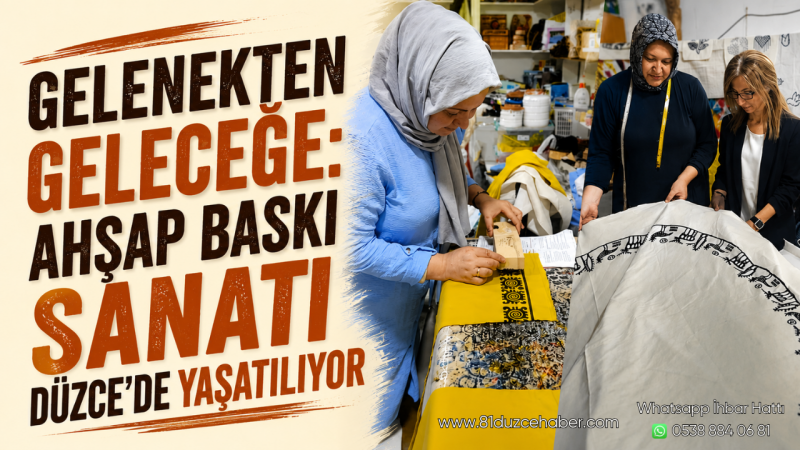 Gelenekten Geleceğe: Ahşap Baskı Sanatı Düzce'de Yaşatılıyor