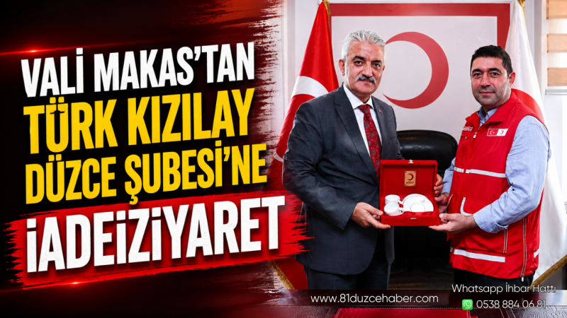 Vali Makas'tan Türk Kızılay Düzce Şubesi'ne İadeiziyaret