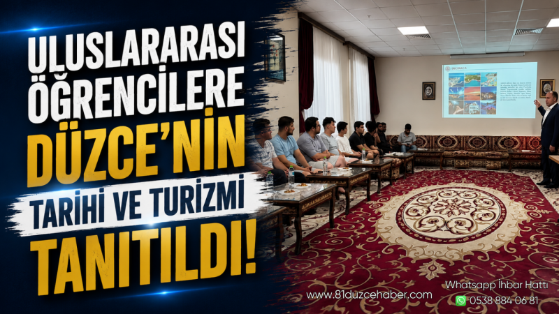 Uluslararası Öğrencilere Düzce'nin Tarihi ve Turizmi Tanıtıldı