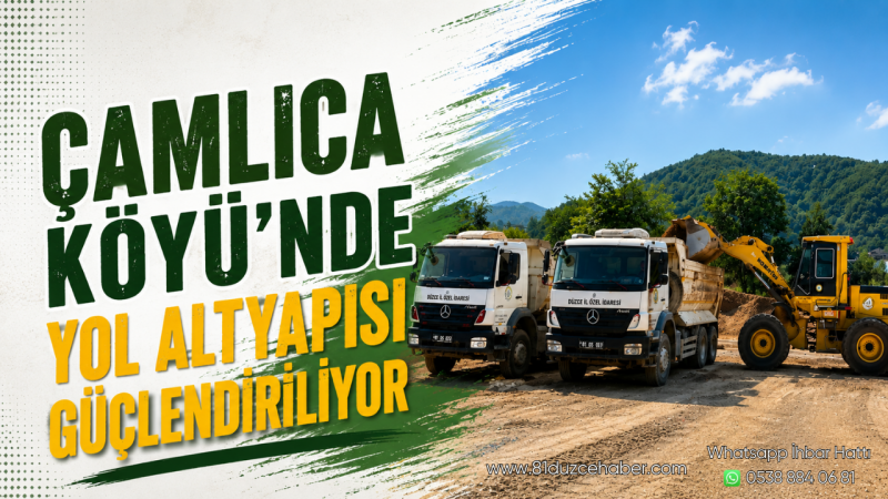 Çamlıca Köyü'nde Yol Altyapısı Güçlendiriliyor