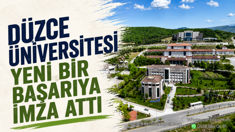 Düzce Üniversitesi  Yeni Bir Başarıya İmza Attı