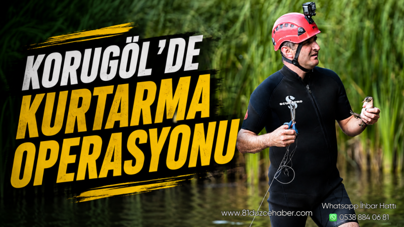 Korugöl’de Kurtarma Operasyonu