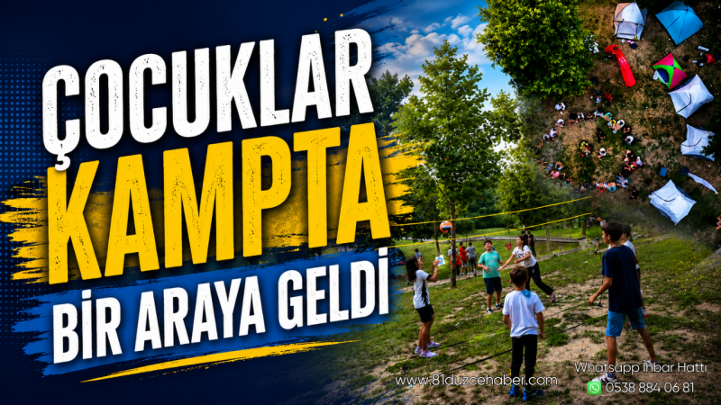 Çocuklar Kampta Bir Araya Geldi