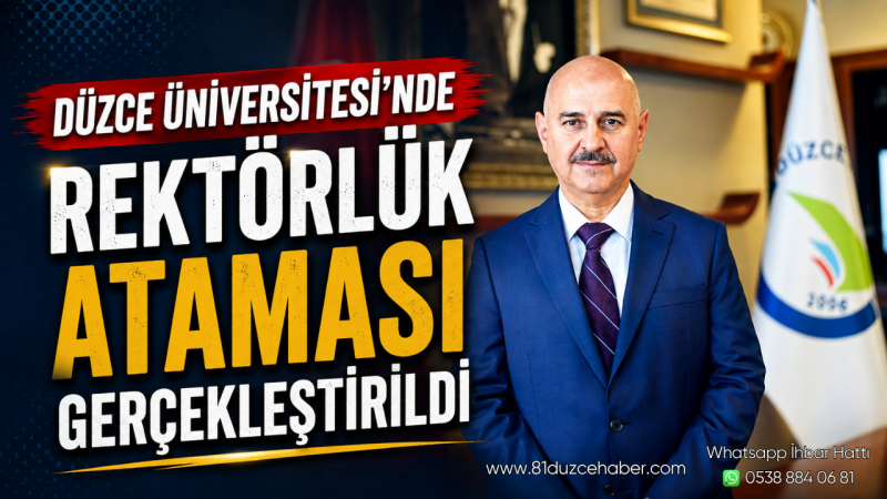 Düzce Üniversitesi’nde Rektörlük Ataması Gerçekleştirildi