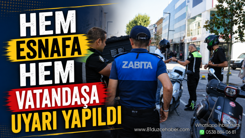 Hem Esnafa Hem Vatandaşa Uyarı Yapıldı