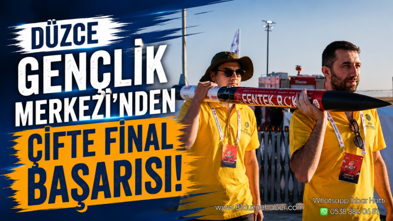 Düzce Gençlik Merkezi’nden Çifte Final Başarısı