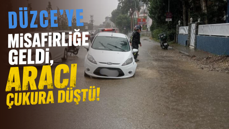 Düzce’ye Misafirliğe Geldi, Aracı Çukura Düştü!