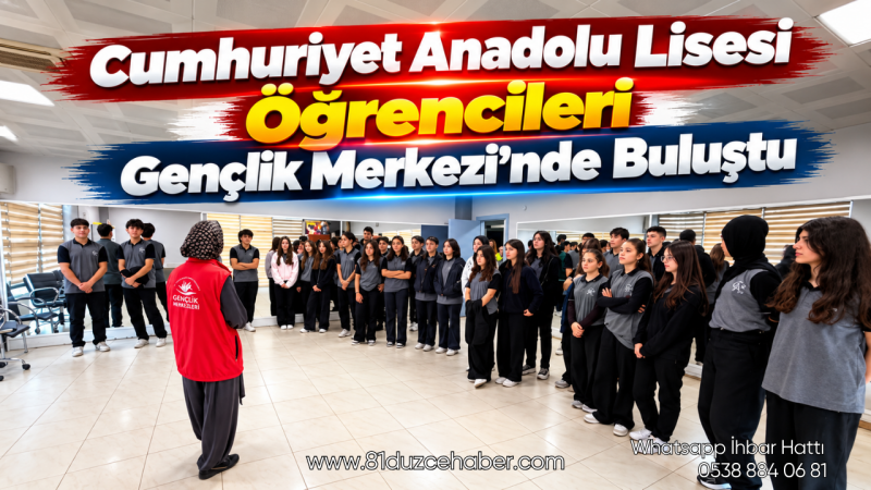 Cumhuriyet Anadolu Lisesi Öğrencileri Gençlik Merkezi’nde Buluştu