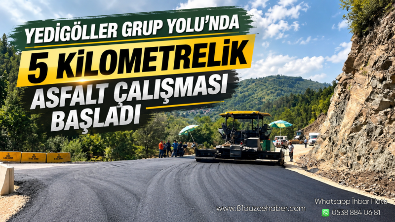 Yedigöller Grup Yolu’nda 5 Kilometrelik Asfalt Çalışması Başladı