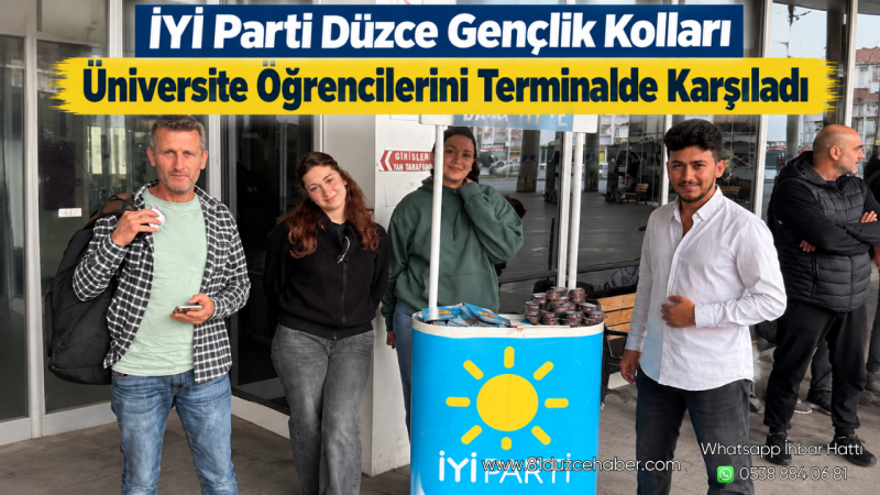 İYİ Parti Düzce Gençlik Kolları Üniversite Öğrencilerini Terminalde Karşıladı