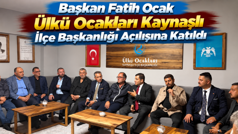 Başkan Fatih Ocak Ülkü Ocakları Kaynaşlı İlçe Başkanlığı Açılışına Katıldı
