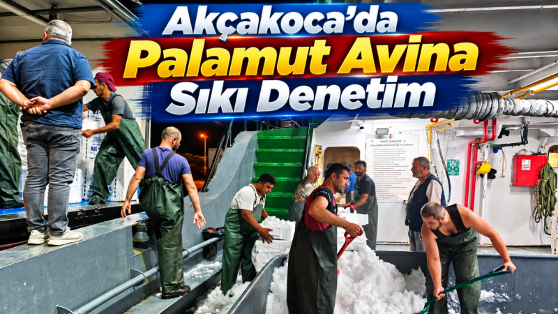 Akçakoca’da Palamut Avına Sıkı Denetim