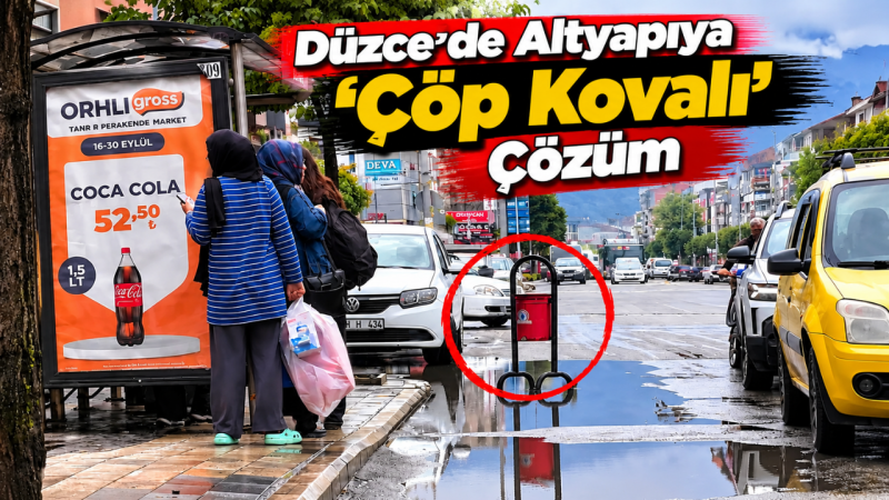 Düzce'de Altyapıya ‘Çöp Kovalı’ Çözüm