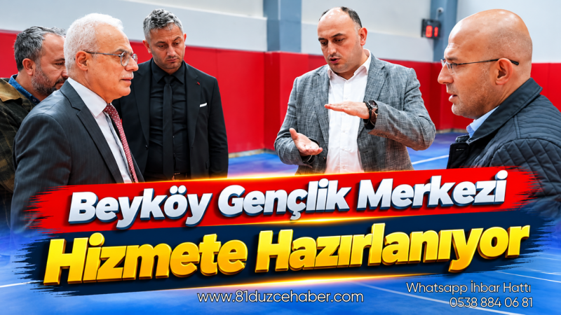 Beyköy Gençlik Merkezi Hizmete Hazırlanıyor