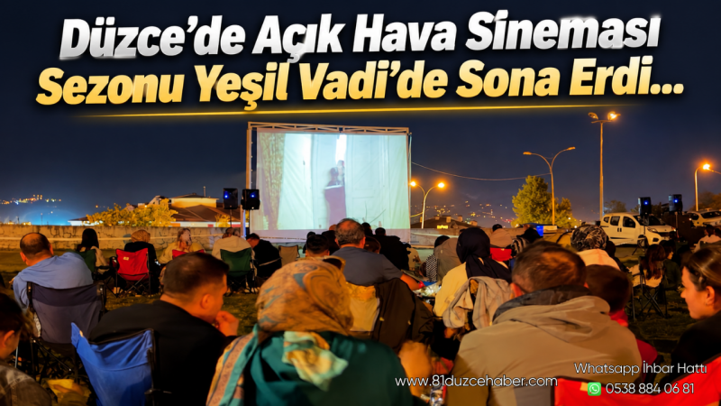 Düzce’de Açık Hava Sineması Sezonu Yeşil Vadi’de Sona Erdi