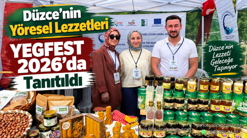 Düzce’nin Yöresel Lezzetleri YEGFEST 2026’da Tanıtıldı