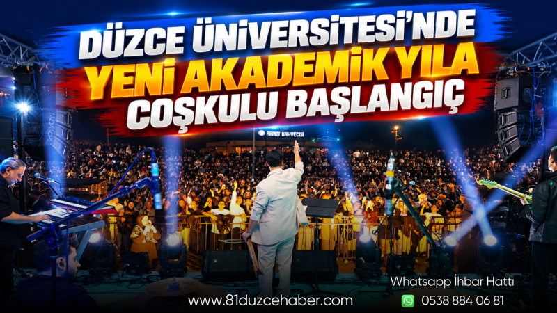 Düzce Üniversitesi’nde Yeni Akademik Yıla Coşkulu Başlangıç