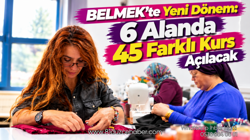 BELMEK’te Yeni Dönem: 6 Alanda 45 Farklı Kurs Açılacak
