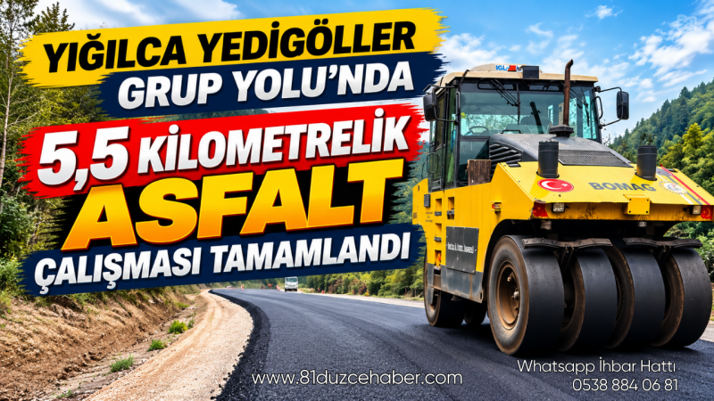 Yığılca Yedigöller Grup Yolu’nda 5,5 Kilometrelik Asfalt Çalışması Tamamlandı