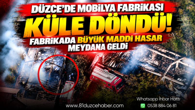 Düzce’de Mobilya Fabrikası Küle Döndü! Fabrikada Büyük Maddi Hasar Meydana Geldi