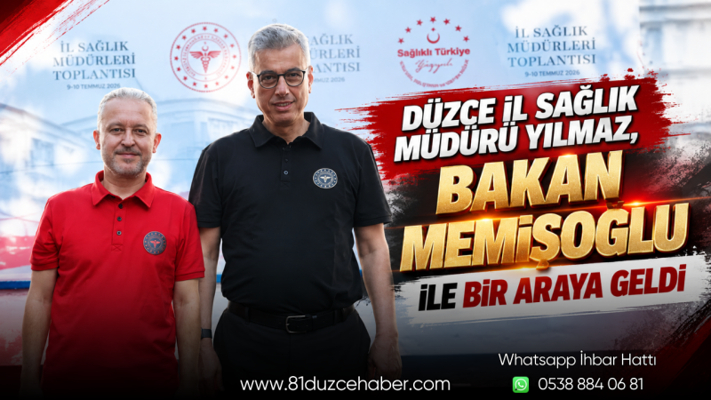 Düzce İl Sağlık Müdürü Yılmaz, Bakan Memişoğlu İle Bir Araya Geldi