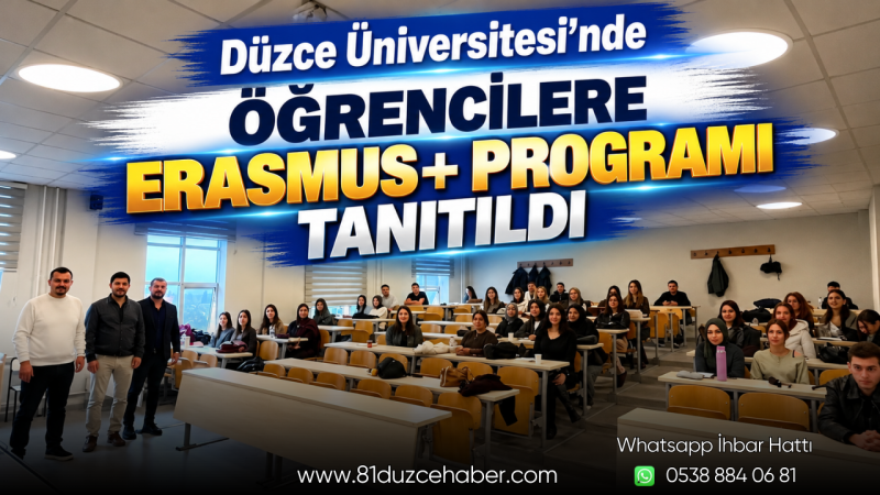 Düzce Üniversitesi’nde Öğrencilere Erasmus+ Programı Tanıtıldı