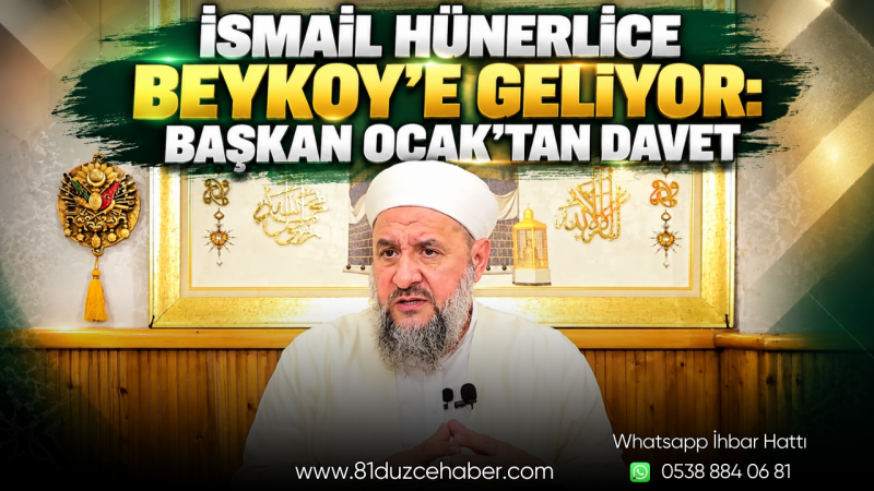 İsmail Hünerlice Beyköy’e Geliyor: Başkan Ocak’tan Davet