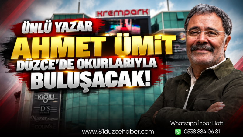 Ünlü Yazar Ahmet Ümit Düzce’de Okurlarıyla Buluşacak!